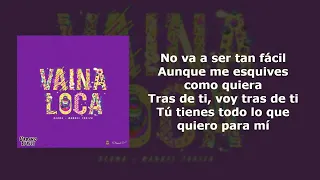 Vaina Loca - Ozuna × Manuel Turizo (Letra)