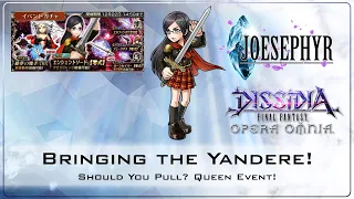 Bringing the Yandere! Queen Banner! Should You Pull?! Dissidia Final Fantasy Opera Omnia