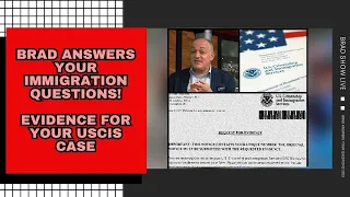 Brad Answers Your Immigration Questions | Evidence For Your USCIS Case