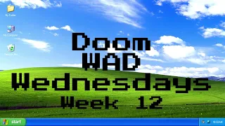 Doom WAD Wednesday WEEK 12
