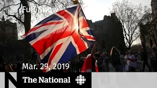 The National for March 29, 2019 — Secret SNC-Lavalin Recording, Brexit Divide, Indigenous Gravesites