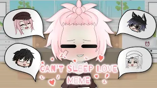 Can't Sleep Love Meme { Audio Removed }( 3K+ Subs Special on Mario's Channel ) || Gacha Life