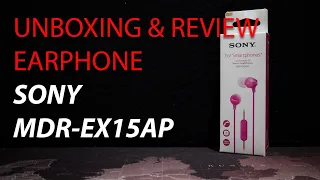 Unboxing & Review Sony MDR-EX15AP