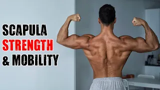 Scapula Strength & Mobility (Secret to Super Strong Upper Body)