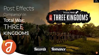 Records & Romance Graphics Comparison | Total War: THREE KINGDOMS
