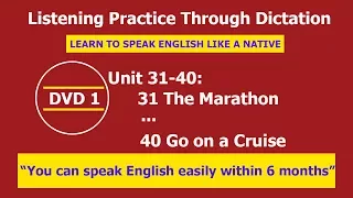 Listening practice through dictation 1 Unit 31-40 - listening English - LPTD - hoc tieng anh