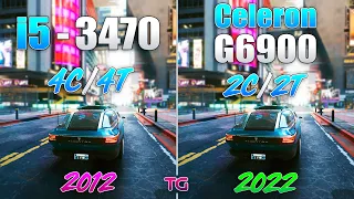 Intel 12th Gen Celeron G6900 vs Core i5 3470 - Test in 8 Games