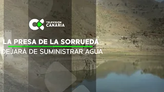La presa de La Sorrueda dejará de suministrar agua