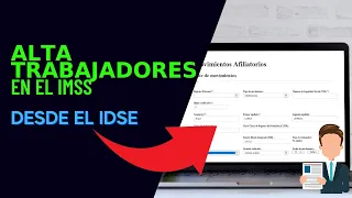 📌Cómo dar de 𝗔𝗟𝗧𝗔 𝗧𝗥𝗔𝗕𝗔𝗝𝗔𝗗𝗢𝗥𝗘𝗦 en el IMSS 2023 | Alta del trabajador en el 𝑰𝑫𝑺𝑬