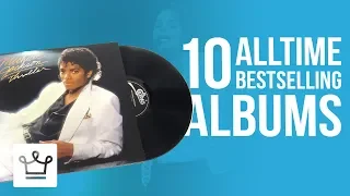 Top 10 BestSelling Albums Of All Time