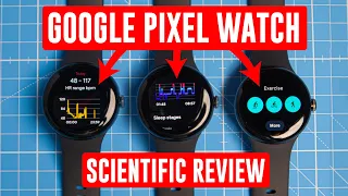 Google Pixel Watch : Scientific Review