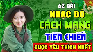 MỞ LOA HẾT CỠ - 62 Bài Nhạc Đỏ Remix Sôi Động Bốc Lửa Cực Hay➤Lk Nhạc Cách Mạng Tiền Chiến Hào Hùng