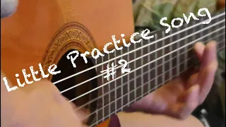 Little Practice Song #2