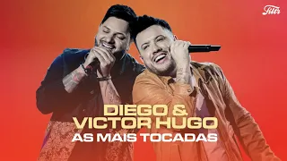 As mais tocadas de Diego & Victor Hugo | O melhor do sertanejo 2021