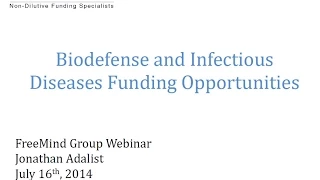 Webinar: Biodefense and Infectious Diseases Non-dilutive Funding, Wed - July 16th, 2014