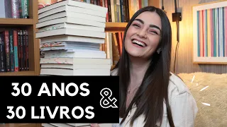 30 LIVROS FAVORITOS PARA OS MEUS 30 ANOS 🎂