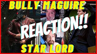 Star Lord is jealous of Bully Maguire-Bully Bros/Sith Talkers Reaction