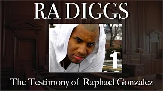 Raphael Gonzalez Testifies against Ra Diggs at Ra Diggs Trial Parts 1-4