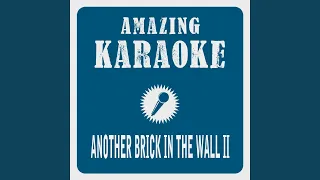 Another Brick in the Wall, Pt. 2 (Live Edit) (Karaoke Version) (Originally Performed By Pink Floyd)