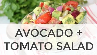 Easy Avocado + Tomato Salad | Clean & Delicious