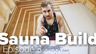 Sauna Build | Ep. 3 | DIY Sauna Build - Floor, door and more