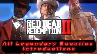 Red Dead Online - All 13 Legendary Bounties Introductions (RDO Compilation)