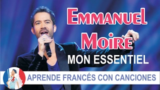 Aprende francés con la canción Mon essentiel de Emmanuel Moire