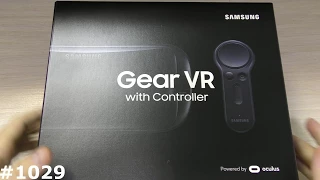 Unpacking, the first setup Samsung Gear VR with the controller