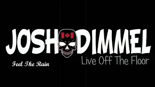 Josh Dimmel | Live Off The Floor | James Adams Studio | Feel The Rain