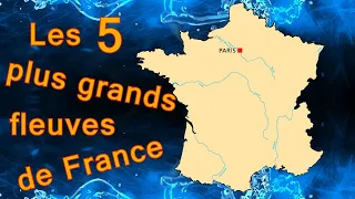 Les 5 plus grands fleuves de France. Géographie