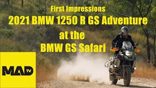First impressions 2021 BMW R 1250 GS Adventure at the BMW GS Safari