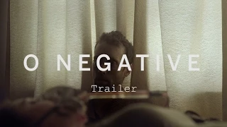 O NEGATIVE Trailer | Festival 2015