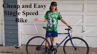 How To Make A Cheap and Easy Single Speed Bike