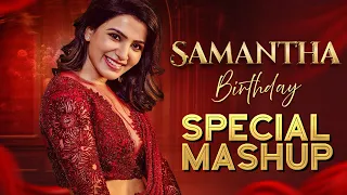 Happy Birthday Samantha | Samantha Birthday Special Mashup | Shreyas Media
