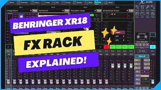 Confused About the FX Rack in the Behringer XR18? XR18 / MR18 Effects Set Up and Routing Explained
