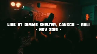 RAJASINA Live at GIMME SHELTER - Canggu, Bali [20191121]
