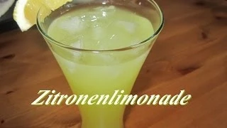 Limonade selber machen | Zitronenlimonade Rezept | Erfrischend und lecker | Die beste Limo