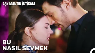 Ben Senden Başkasını Sevmedim - Aşk Mantık İntikam