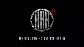 HRH TV - Simon Mcbride Live @ HRH Blues IV
