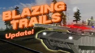 BLAZING TRAILS UPDATE!!! | Cursed Tank Simulator