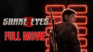 🥷 Snake Eyes 🥷 Action Movies 2023 Full Movie English 🔥 Full Movies Free 🔥