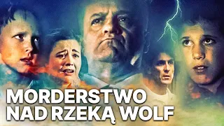 Morderstwo Nad Rzeką Wolf | Przygodowy | Akcja | Pełen film