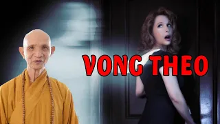 Vong Theo Là Gì Cách Nhận Biết Có Vong Linh Đi Theo Mình - Pháp Thoại Thích Giác Hạnh