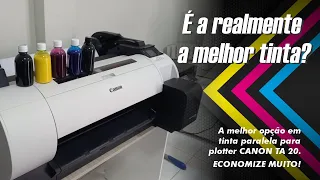 Será mesmo a melhor tinta para plotter Canon ?