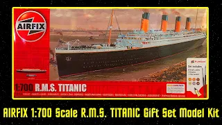 AIRFIX 1:700 R.M.S. Titanic Gift Set Model Kit