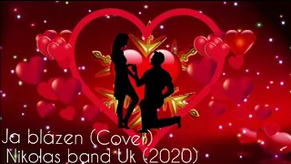 Nikolas band Uk 2020 (Cover) ja blázen ♥️