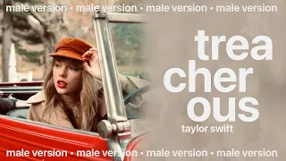 taylor swift - treacherous (male version)