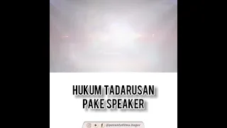 Hukum Tadarusan Pakai Speaker - Ustadz Luthfi Abdul Jabbar