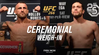 UFC 266: Ceremonial Weigh-in