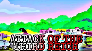 Attack of the Third Reich @HomeAnimations